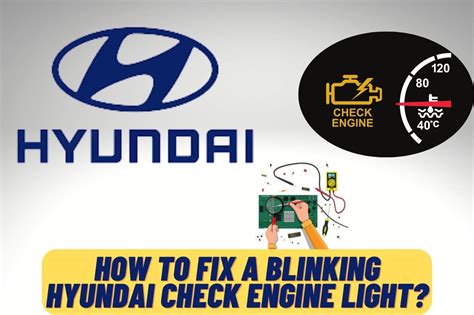 Hyundai Flashing Engine Light